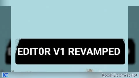 EDITOR V1 Revamped