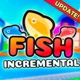[UPDATE] Fish Incremental 🐟