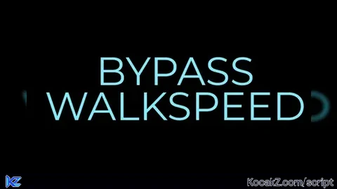 Bypass walkspeed