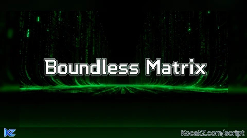 Boundless Matrix[Keyless]