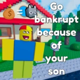 Go Bankrupt Because of Your Son icon