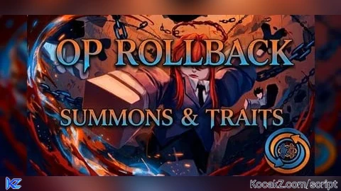 op rollback for traits & summons