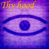 Thy hood
