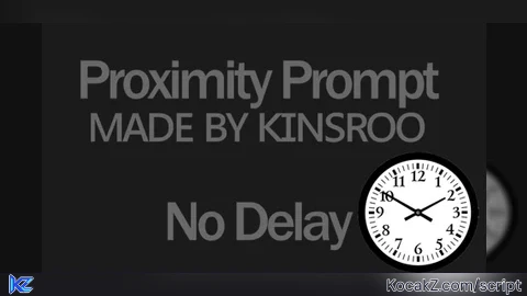Proximity Prompt No Delay