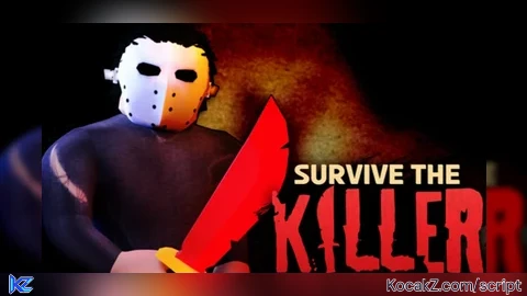 SURVIVE THE KILLER NO KEY OP