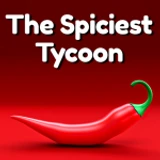 🔥 The Spiciest Tycoon