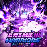 [🗼 UPDATE 5.0] Anime Warriors III